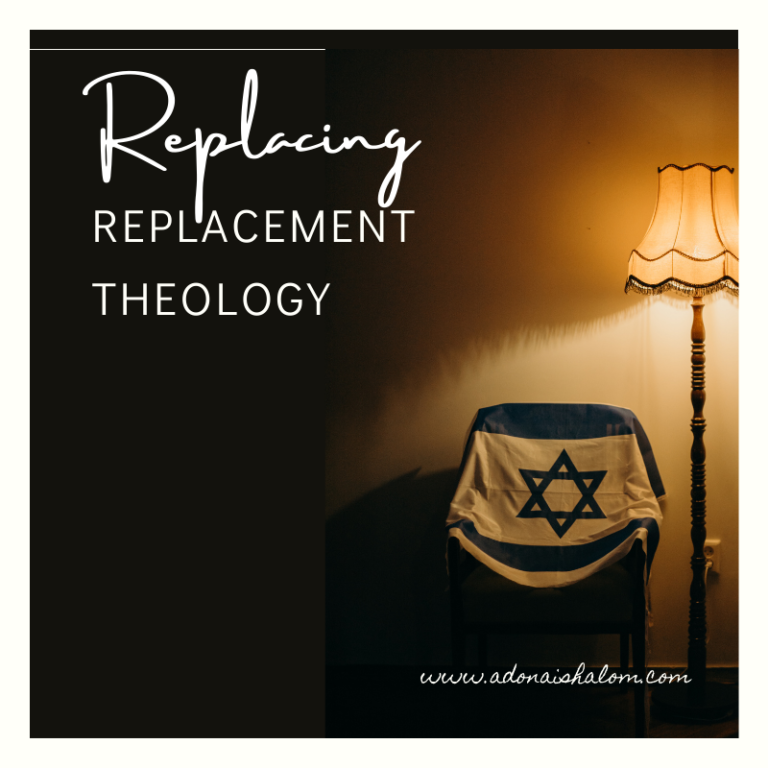 Replacing Replacement Theology: Is The Church The "New" Israel ...