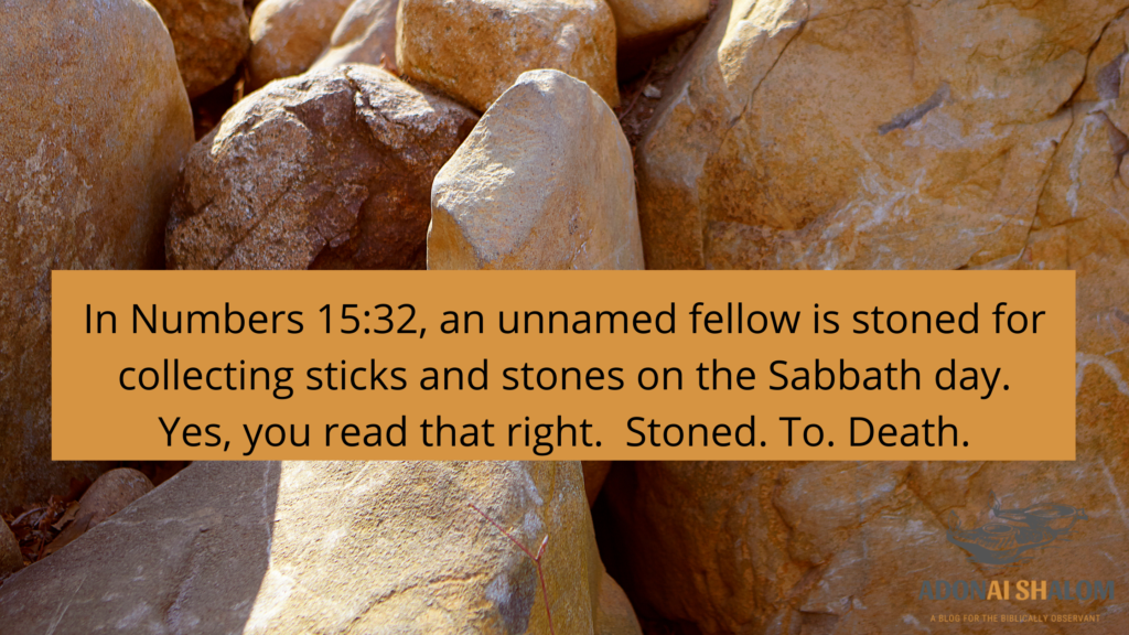 Sabbath Numbers 15 32 Stoned to death