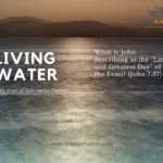 Living Water John 7 37 Feast of Tabernacles