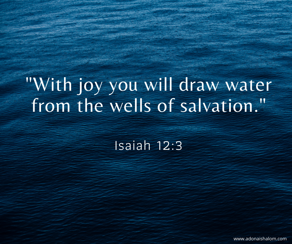 With joy you will drawhe wells of salvation.