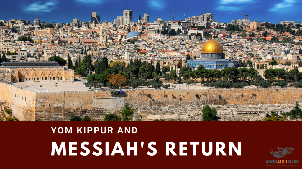 Yom Kippur and Messiahs return