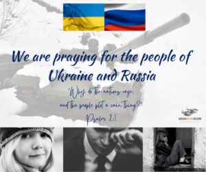 Praying for the people of Ukraine and Russia