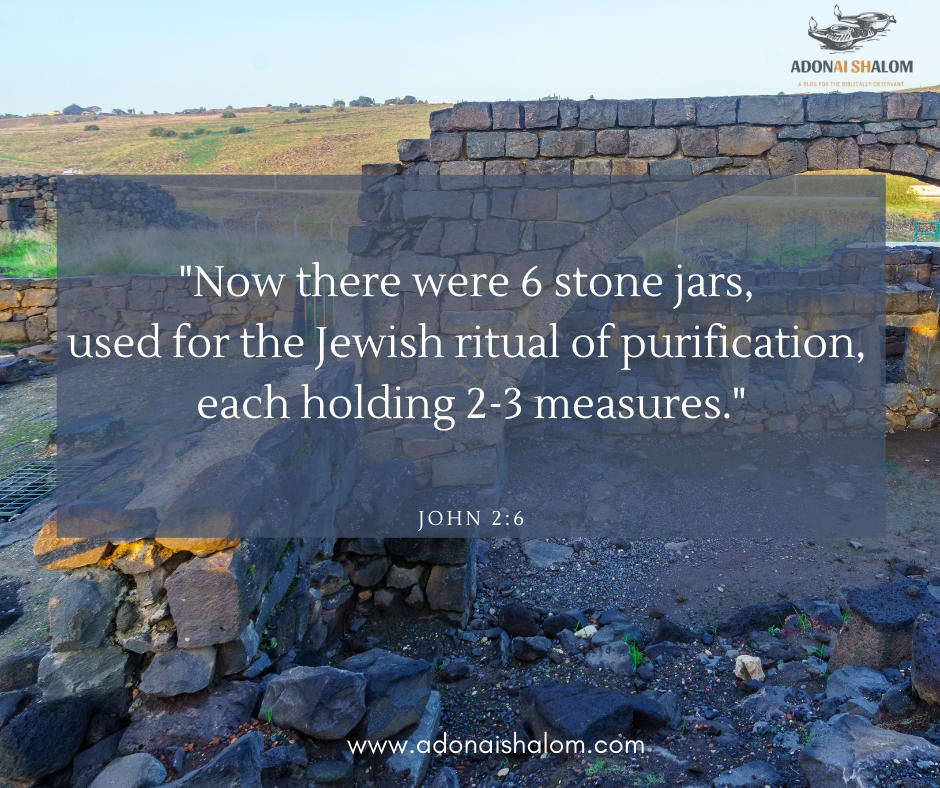 John 2 6 Now there were 6 stone jars used for the Jewish ritual of purification each holding 2 3 measures