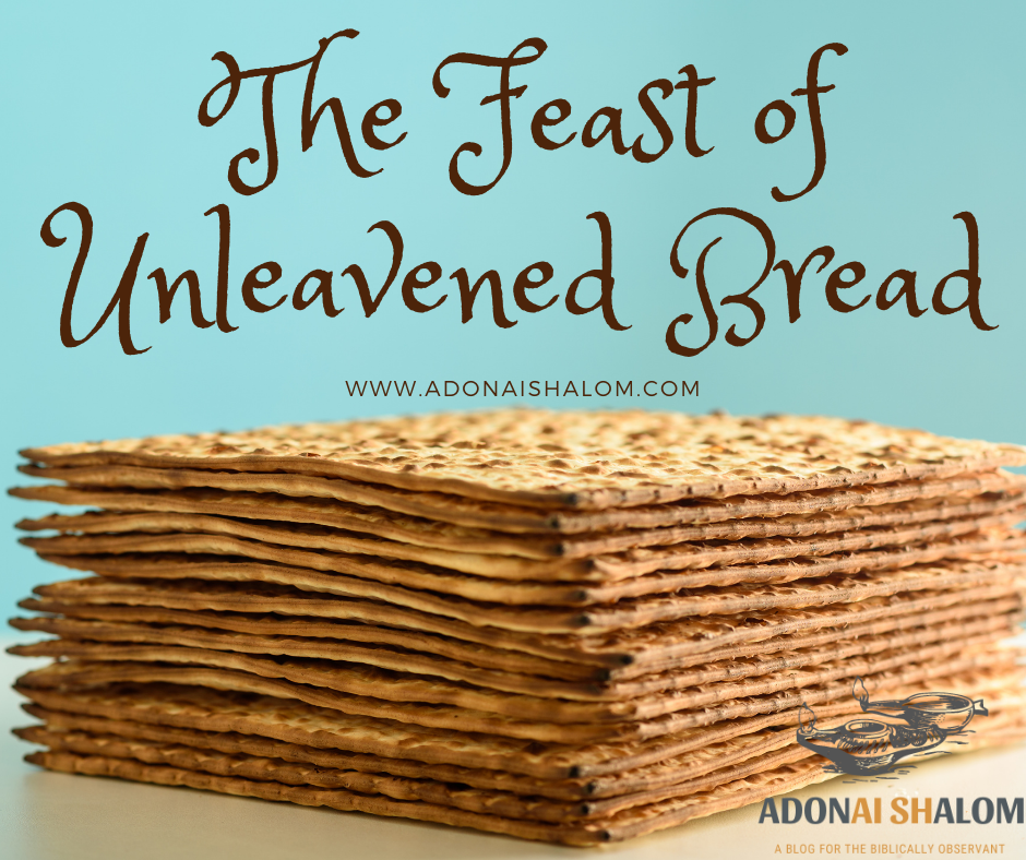 The Feast of Unleavened Bread