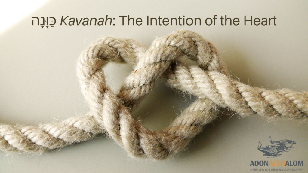 Kavanah Intention of Heart