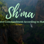 Shma Shema Greatest Commandment Matthew 22 Deuteronomy 6 Bible