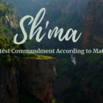 Shma the Greatest Commandment 3