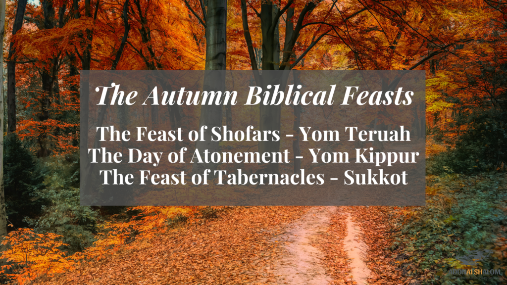 The Autumn Biblical Feasts