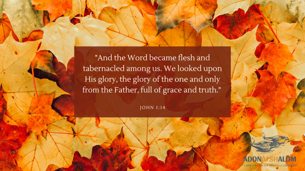 The Word became flesh and tabernacled among us