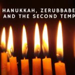 Hanukkah Chanukah Zerubbabel Second Temple Prophecy