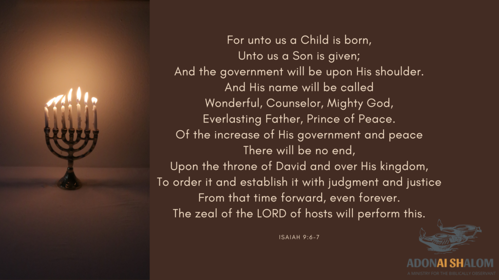 Unto us a Child is born of the increase of His government there will be no end Prince of Peace Mighty God