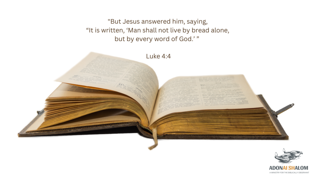 deliverance Man does not live by bread alone but by the Word of God