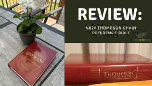 Book Review NKJV Thompson Chain-Reference Bible Zondervan