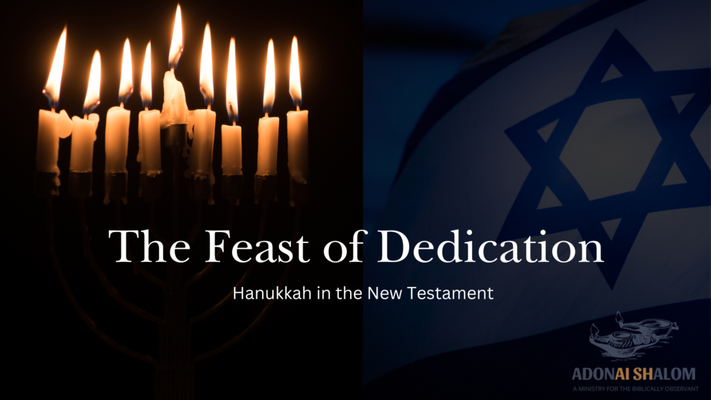 The Feast of Dedication Hanukkah in the New Testament