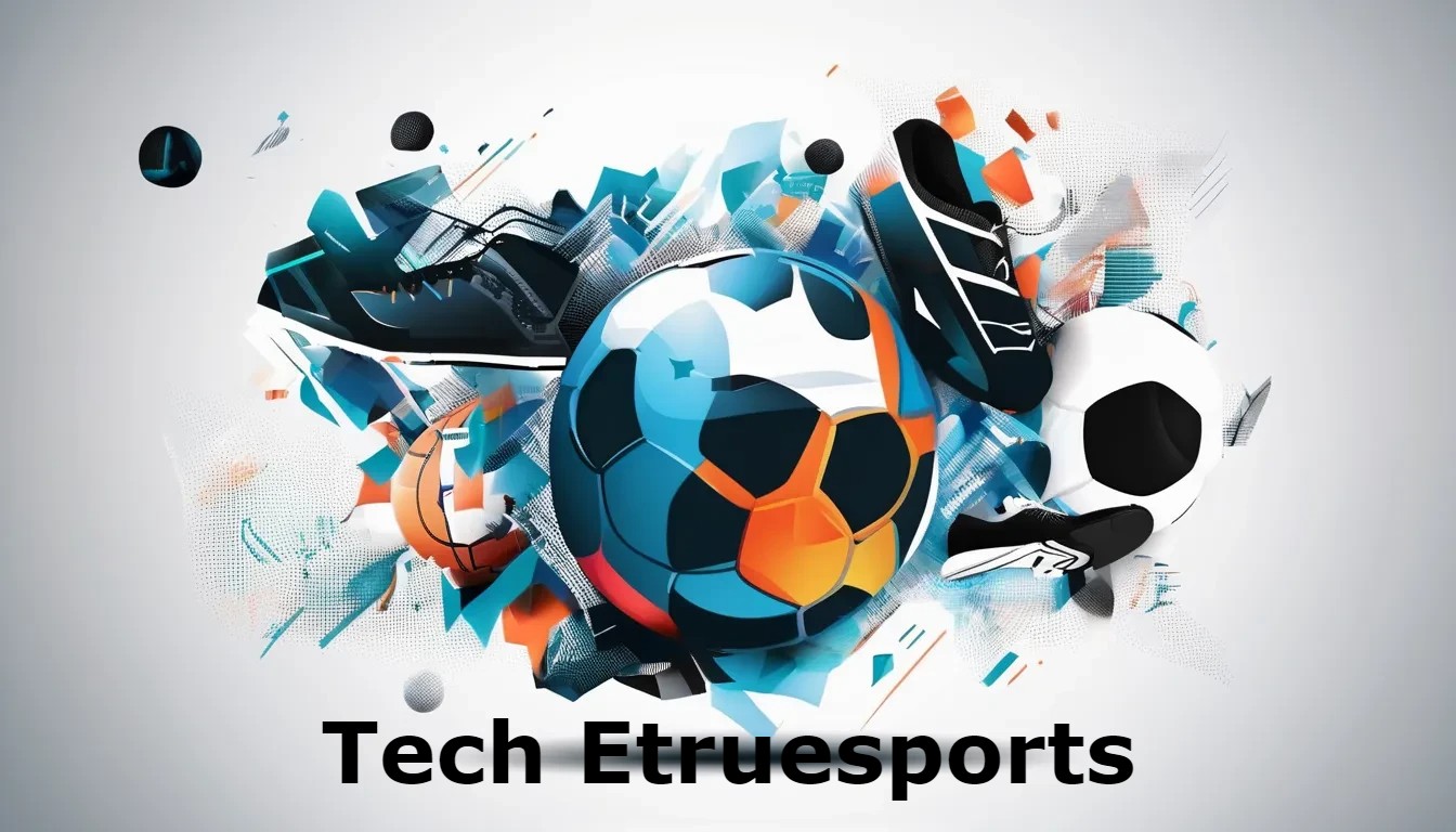 Discover eTrueSports.com : The Ultimate Hub for Digital Sports Fans